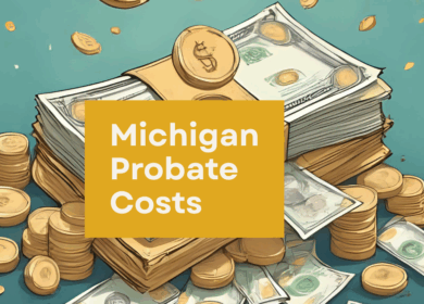 How Much Does Probate Cost In Michigan?