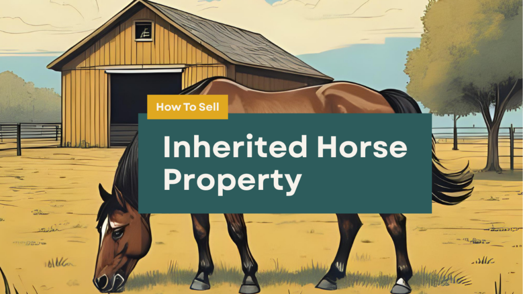 sell inherited horse property in Michigan
